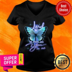 Lord Let Them See You In Me Cross Butterfly V-neck