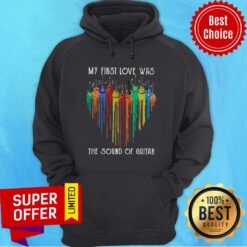 My First Love Was The Sound Of Guitar Heart Color Hoodie