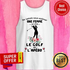 Ne Jamais Sous-estimer Une Femme Qui Aime Le Golf Et L’apero Golfer Silhouette Flower Wine Glasses Tank Top