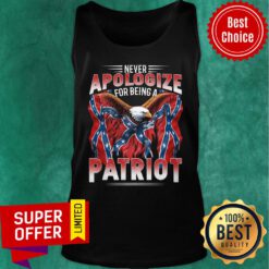 Never Apologize For Being Patriot The Southern Flag Tank Top