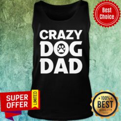 Premium Crazy Dog Dad Tank Top