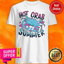 Pretty Hot Crab Summer Shirt