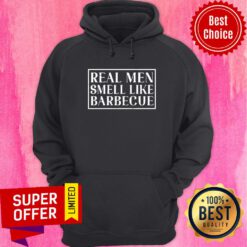Real Men Smell Like Barbecue Hoodie