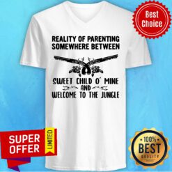 Reality Of Parenting Somewhere Between Sweet Child Mine V-neck