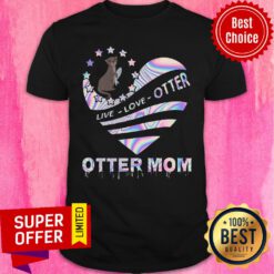 Sloth Live Love Otter Mom Heart Shirt