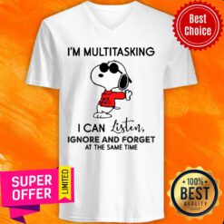 Snoopy I'm Multitasking I Can Listen Ignore And Forget At The Same Time V-neck