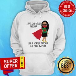 Super 2nd Grade Teacher Like A Normal Teacher Hoodie