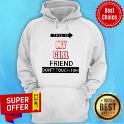 This Is My Girlfriend Don’t Touch Him 4th July Hoodie