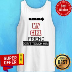 This Is My Girlfriend Don’t Touch Him 4th July Tank Top