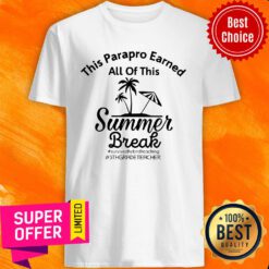 This Teacher Earned All Of This Summer Break 3rd Grade Teacher Shirt