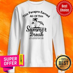 This Teacher Earned All Of This Summer Break 3rd Grade Teacher Sweatshirt