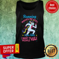 Unicorn Makes Me Feel I Want To People Kill Tank Top