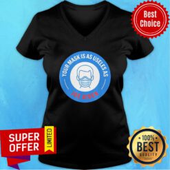 Your Mask Is As Useless As Joe Biden 2021 V-neck