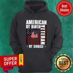 American By Birth Veteran By Choice USA Flag Hoodie