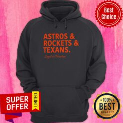 Astros And Rockets And Texans Hoodie