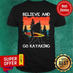 Bigfoot Believe And Go Kayaking Vintage Shirt