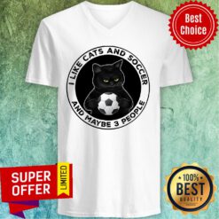 Black Cat I Like Cats And Soccer And Maybe 3 People V-neck