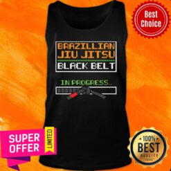 Brazillian Jiu Jitsu Black Belt In Progress Tank Top