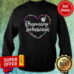 Compassionate Caring Dedicated Pharmacy Technician Reliable Loyal Kind Sweatshirt