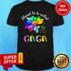 Daisy Flower Blessed To Be Called Gaga Shirt