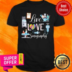 Doctor Live Love Sonography Shirt