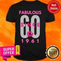 Fabulous 60 Since 1961 Kiss Shirt