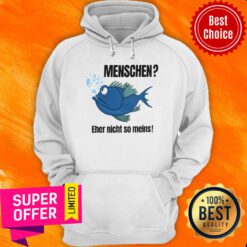 Fish Menschen Eher Nicht So Meins Hoodie
