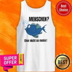 Fish Menschen Eher Nicht So Meins Tank Top