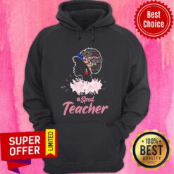 Girl Caring Smart Friendly Warm Big Heart Love Kind Skilled Sped Teacher USA Flag Hoodie