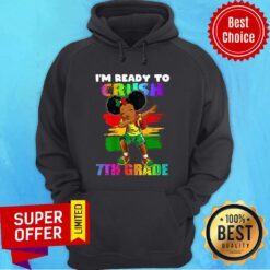 Girl I'm Ready To Crush 7th Grade Hoodie