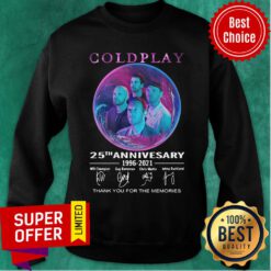 Goldplay 25th Anniversary 1996-2021 Thank You For The Memories Sweatshirt