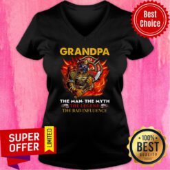 Grandpa The Man The Myth The Legend The Bad Influece Fireman V-neck