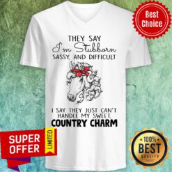 Horse They Say I'm Stubborn Sassy And Difficult Country Charm V-neck