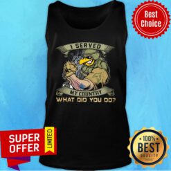 I Served My Country What Did You Do USA Flag Tank Top