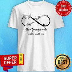 Infinity Sign Wings Never Walk Alone Your Grandparents With Me Paw Shirt