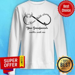 Infinity Sign Wings Never Walk Alone Your Grandparents With Me Paw Sweatshirt
