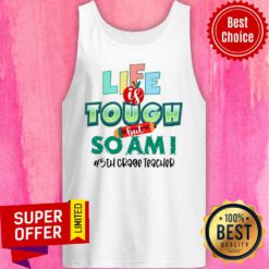 Life Is Touch Pencil But So Am I 5th Grade Teacher Tank Top