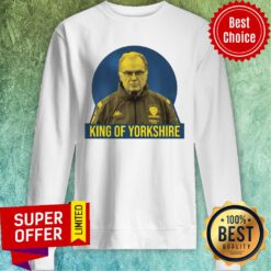 Marcelo Bielsa King Of Yorkshire Sweatshirt