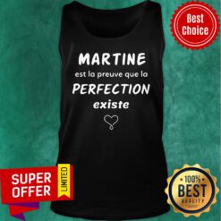 Martine Est La Preuve Que La Perfection Existe Tank Top