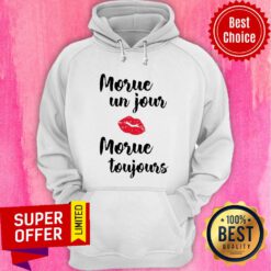 Morue Un Jour Kiss Morue Toujours Hoodie
