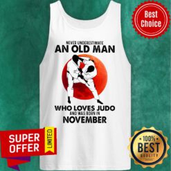 Never Underestimate An Old Man Who Loves Judo And Was Born In November Tank Top
