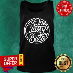 Official One Classy Bitch Tank Top