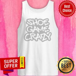 Official Shoe Game Crazy Tank Top