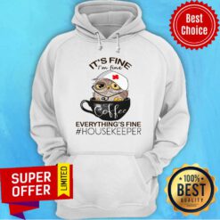 Owl It's Fine Coffee Everything's Fine Housekeeper Hoodie