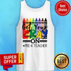 Pencolor Get Your Cray On Pre-K Teacher Tank Top