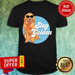 Premium Stay Golden Dog Shirt