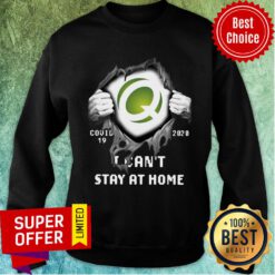Quest Diagnostics Inside Me Covid-19 2020 I Can’t Stay At Home Sweatshirt