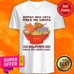 Ramen And Cats Make Me Happy Human Make Me Head Hurt V-neck