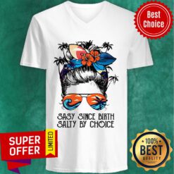 Sassy Since Birth Salty By Choice V-neck