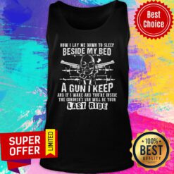 Skull Gun Now I Lay Me Down To Sleep Beside My Bed A Gun I Keep Last Ride Tank Top
